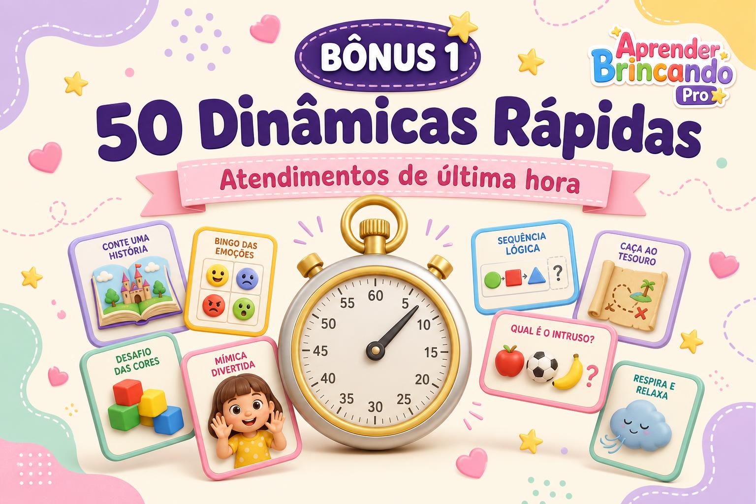 50 Dinâmicas Rápidas para Atendimentos de Última Hora